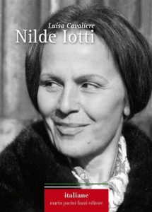 "Nilde Iotti" di Luisa Cavaliere (Maria Pacini Fazzi Editore)