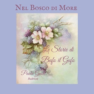 "Nel Bosco di More" di Paola Gnoli