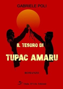 "Il tesoro di Tupac Amaru" di Gabriele Poli (Onda d'Urto Edizioni)
