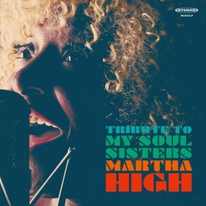 Martha High, "Tribute to My Soul Sisters"