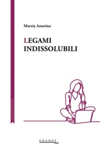 Marzia Astorino, "Legami indissolubili" (Ananke Lab, 2017)