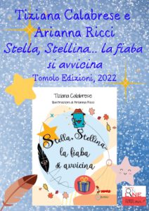 Letto per voi Stella, Stellina la fiaba si avvicina di Tiziana  Calabrese - Chiara Ricci